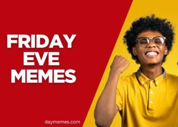 Friday Eve Memes