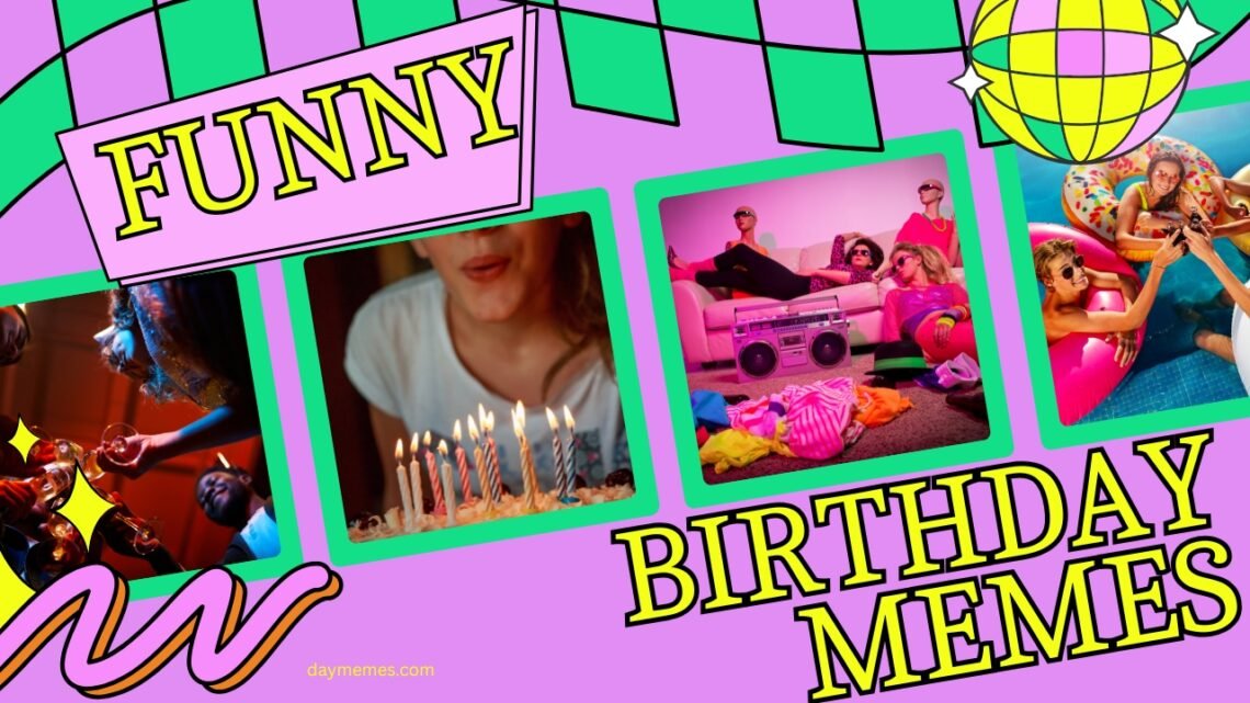 Funny birthday memes