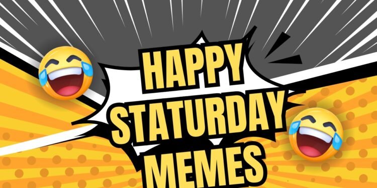 Happy Saturday Memes Happy Saturday Memes