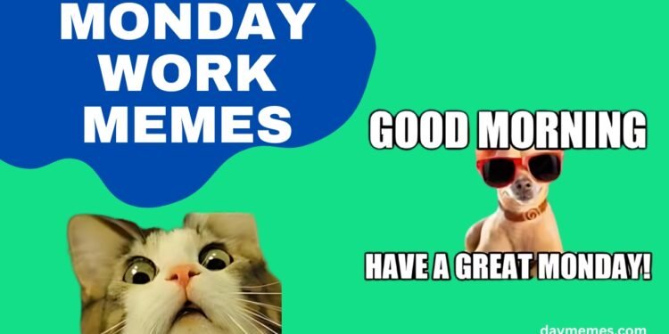 Monday Work Memes