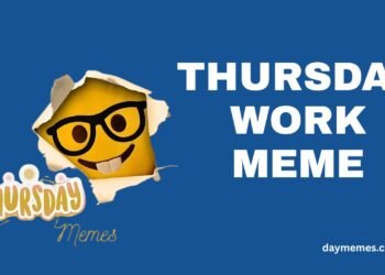 Thursday Work meme