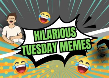 Hilarious Tuesday Memes