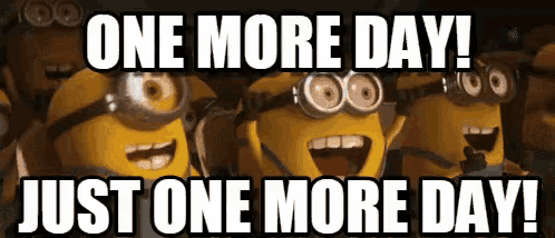 just-one-just-one-more-day