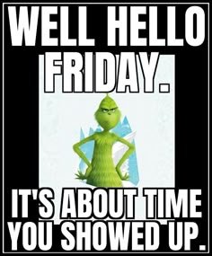 01f66e905a3b5a259ad784ffa88b9a54 friday morning memes