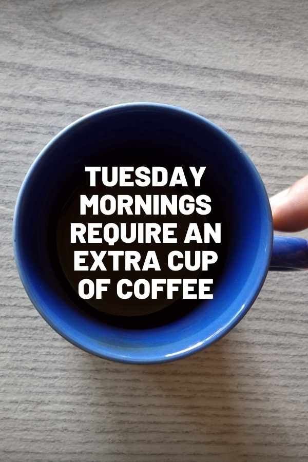 35a74d53046a816332afc226e364ac0b Tuesday Morning Memes