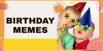 Birthday Memes