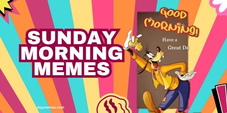 Sunday Morning Memes