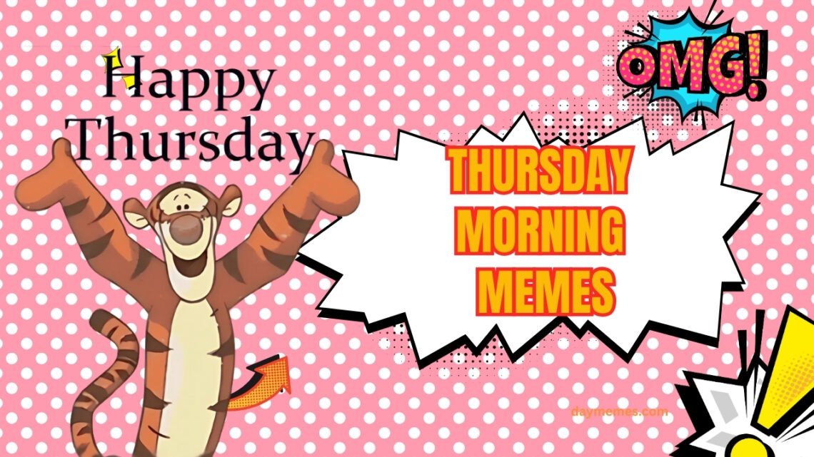 28 Thursday Morning Work Memes That Understand Your Struggle to Stay Productive Before Friday Thursday Morning Memes