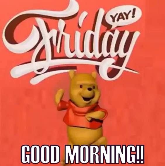 dd9a5e893b7b555120a6b05047b508fd friday morning memes