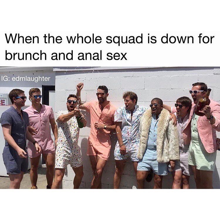 funny-meme-about-men-wearing-rompers-saying-they-are-down-for-anal-sex-and-eating-brunch sunday memes