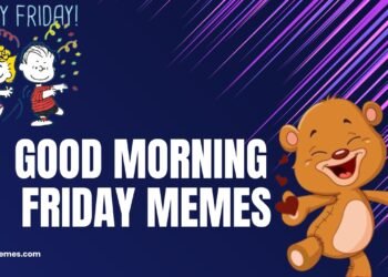 good morning friday memes