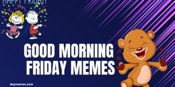 good morning friday memes