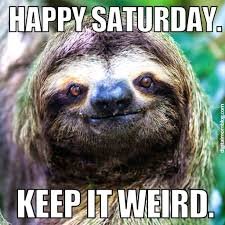 Happy Saturday Memes