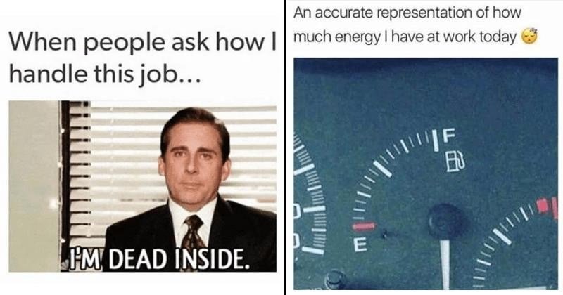 pic-of-fuel-tank-indicator-in-a-car-an-accurate-representation-much-energy-have-at-work-today Good Morning Wednesday Memes